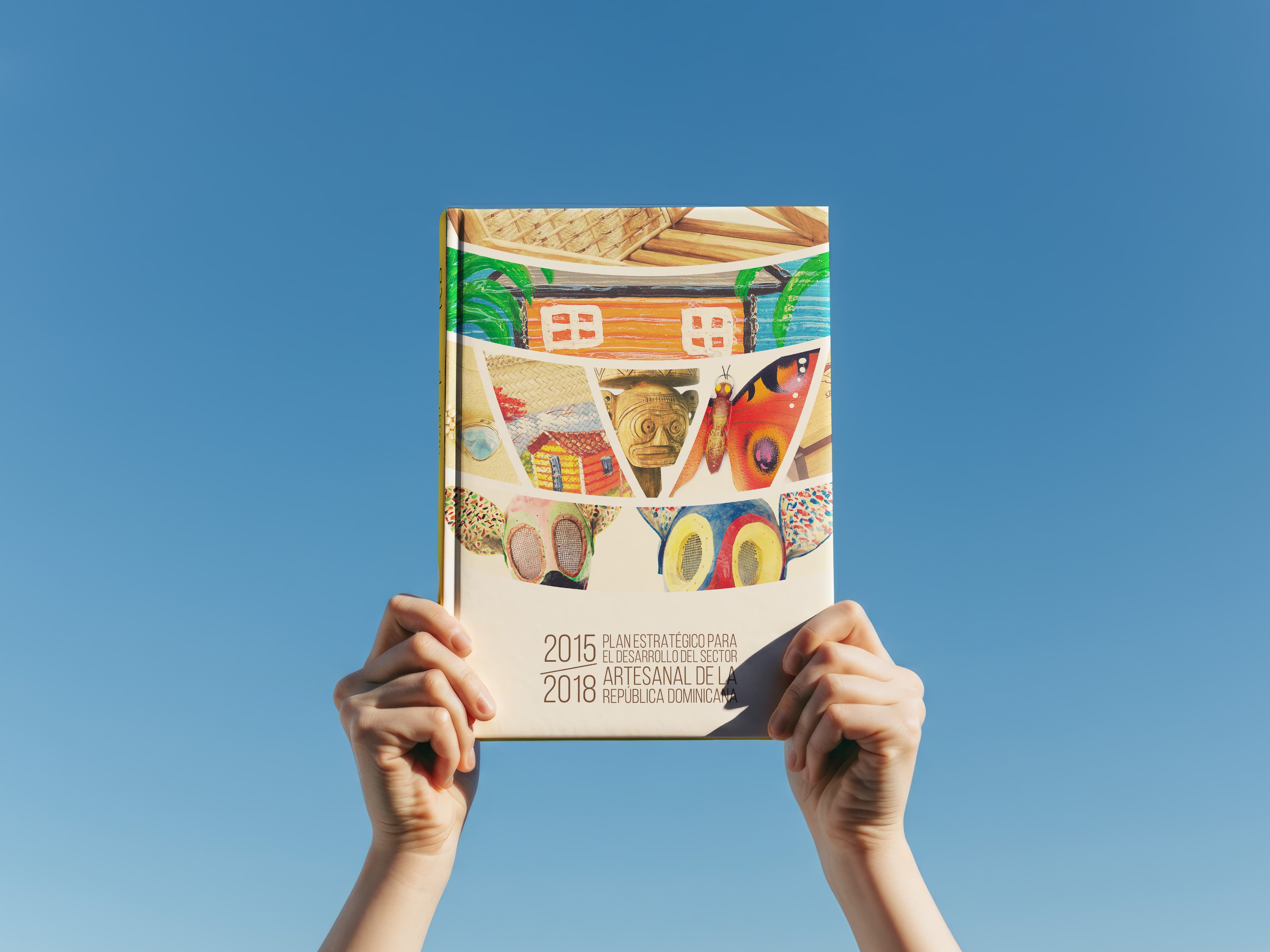 Plan Estratégico PARA EL DESARROLLO DEL SECTOR ARTESANAL DE LA REPÚBLICA DOMINICANA 2015/2018